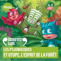  Romuald et Laurent Stocker - Les Pyjamasques et Utupë, l'esprit de la forêt.