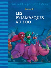  Romuald - Les Pyjamasques  : Les pyjamasques au zoo.