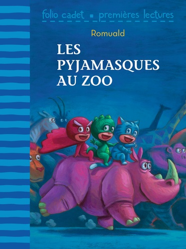 Les Pyjamasques . Les pyjamasques au zoo de Romuald - Poche - Livre -  Decitre