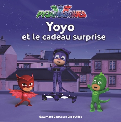 Les Pyjamasques (série TV) Tome 11 Yoyo et le cadeau surprise