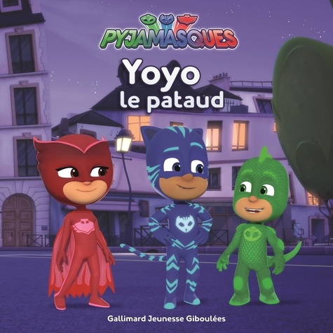 Les Pyjamasques (série TV) Tome 13 Yoyo le pataud