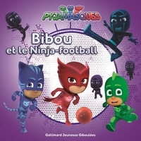  Romuald - Les Pyjamasques (série TV) Tome 15 : Bibou et le Ninja-football - Avec des cartes à collectionner.