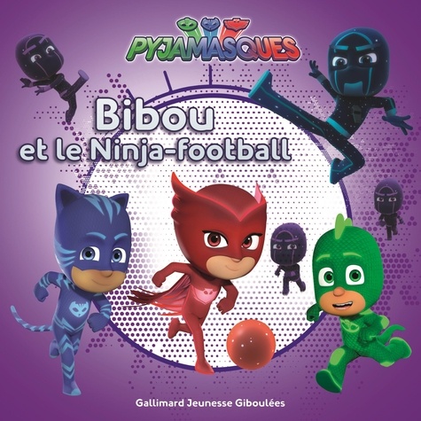  Romuald - Les Pyjamasques (série TV) Tome 15 : Bibou et le Ninja-football - Avec des cartes à collectionner.