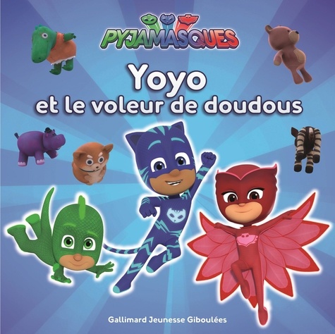 Les Pyjamasques (série TV) Tome 16 Yoyo et le voleur de doudous. Avec des cartes à collectionner - Occasion