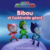  Romuald - Les Pyjamasques (série TV) Tome 28 : Bibou et l'astéroïde géant.