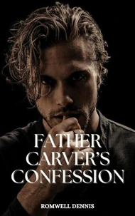 Father Carver's Confession