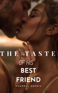 The Taste of His Best Friend