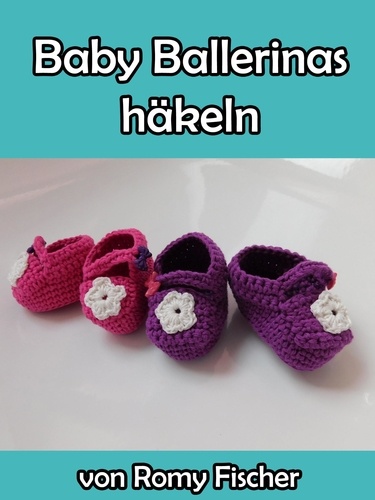 Baby Ballerinas Häkelanleitung