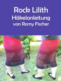 Romy Fischer - Rock Lilith - Häkelanleitung.
