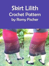 Romy Fischer - Skirt Lilith - Crochet Pattern.