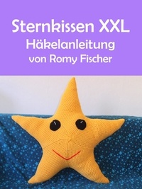 Romy Fischer - Sternkissen XXL - Häkelanleitung.
