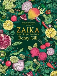 Romy Gill - Zaika - Vegan recipes from India.