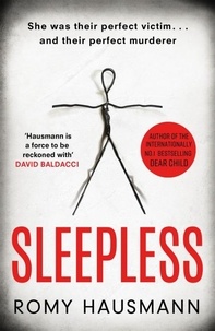 Romy Hausmann - Sleepless - the mind-bending new thriller from the bestselling author of DEAR CHILD.