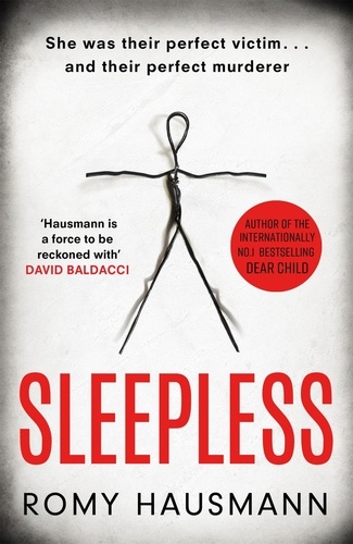 Sleepless. the mind-bending new thriller from the bestselling author of DEAR CHILD