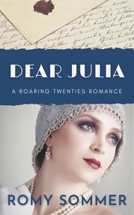  Romy Sommer - Dear Julia - Roaring Twenties Romances, #1.
