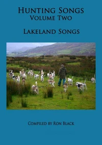 Hunting Songs Volume Two : Lakeland Songs