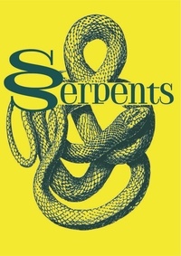 Ron Bronckers et Jean Camus - Serpents - Oserez-vous changer de regard ?.