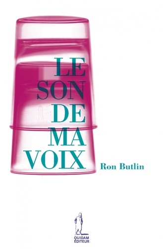 Ron Butlin - Le son de ma voix.