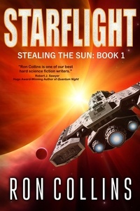  Ron Collins - Starflight - Stealing the Sun, #1.