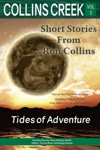  Ron Collins - Tides of Adventure - Collins Creek, #3.