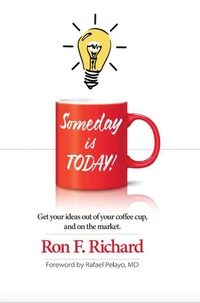 Someday is Today!