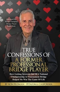 True Confessions Of A Professional Bridge Player