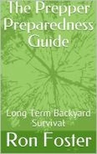 The Prepper Preparedness Guide
