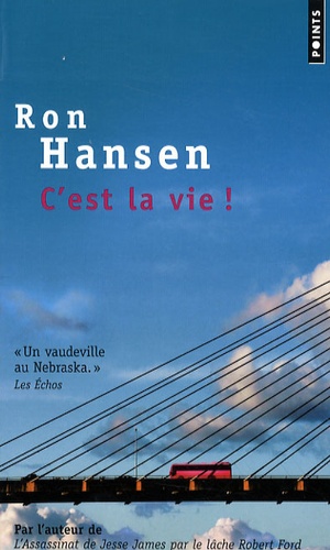 Ron Hansen - C'est la vie !.
