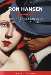 Une irrépressible et coupable passion
