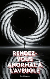 Rendez-Vous Anormal à L'aveugle