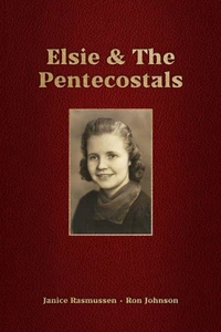 Elsie &amp; The Pentecostals