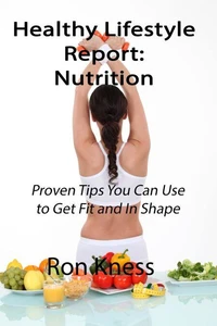 Healthy Lifestyle Report: Nutrition