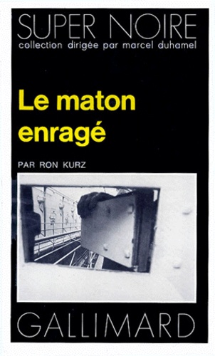 Ron Kurtz - Le maton enragé.