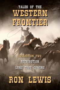  Ron Lewis - Tales of the Western Frontier: Collection Two.