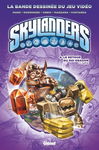 Skylanders Tome 4 Le retour du Roi Dragon. 1ère partie