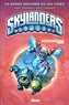 Ron Marz et David-A Rodriguez - Skylanders Tome 6 : Superchargers - 1re partie.