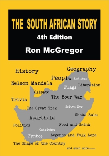  Ron McGregor - The South African Story - 4th Edition.