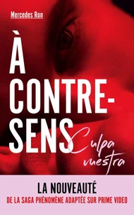 À contre-sens - Culpa vuestra -  La nouveauté de la saga phénomène