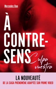 À contre-sens - Culpa vuestra -  La nouveauté de la saga phénomène