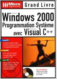 Ron Nanko - Windows 2000. Programmation Systeme Avec Visual C++, Avec Cd-Rom.