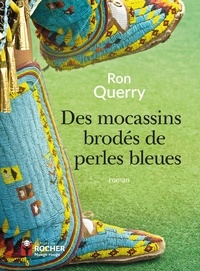 Ron Querry - Des mocassins brodés de perles bleues.