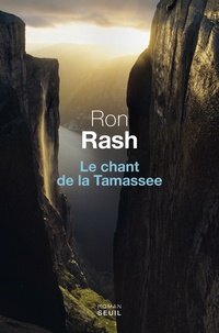 Ron Rash - Le chant de la Tamassee.