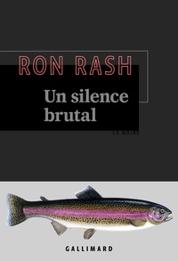 Ebooks téléchargés ipad Un silence brutal (Litterature Francaise) par Ron Rash, Isabelle Reinharez iBook MOBI RTF 9782072828621