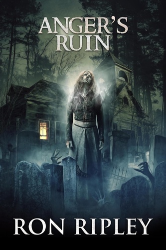  Ron Ripley et  Scare Street - Anger's Ruin - Tormented Souls Series, #6.