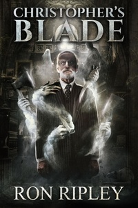  Ron Ripley et  Scare Street - Christopher's Blade - Haunted Village Series, #7.