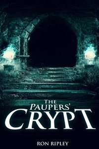 Ron Ripley et  Scare Street - The Paupers' Crypt - Moving In Series, #5.