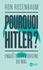 Pourquoi Hitler ?. Enquête sur l'origine du mal
