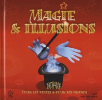 Ron Van Der Meer - Magie et illusions - Pour les petits et pour les grands.