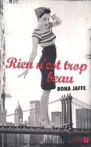 Rona Jaffe - Rien n'est trop beau.