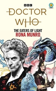 Rona Munro - Doctor Who: The Eaters of Light (Target Collection).